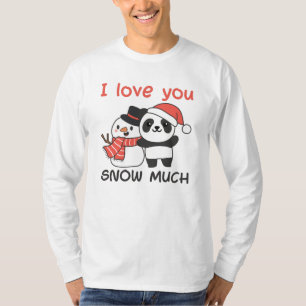 Panda I Kärlek Du Snö Much Snögubbe Pun T Shirt