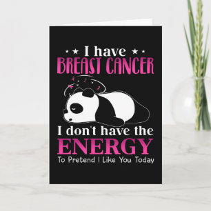 Panda jag har bröstcancer.. Jag har inte energin Kort