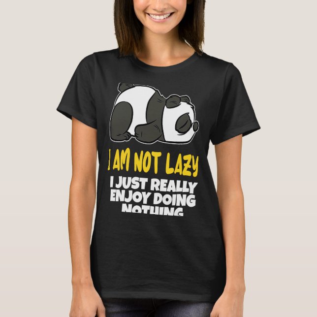 Panda Lazy Girlfriend in need of cuddles T Shirt (Framsida)