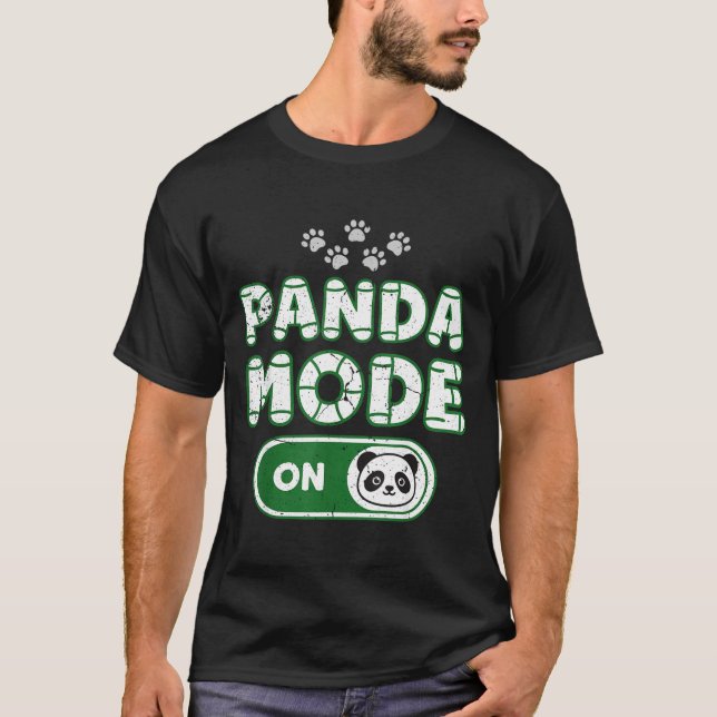 Panda Mode On Funny Animal Bear Lover Owner Costum T Shirt (Framsida)