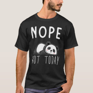 Panda Nope Inte i dag Lazy panda T Shirt