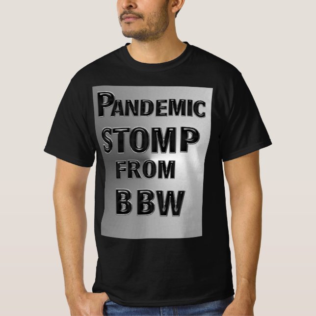 PANDEMIC STOMP FRÅN MZ BBW T SHIRT (Framsida)