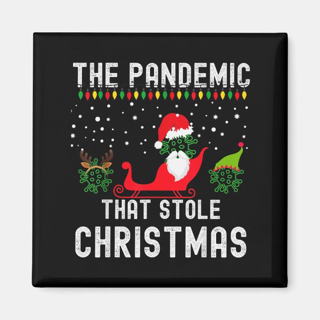 Pandemic That Stole Christmas 2020 Ugly Tacky Xmas Magnet (Framsidan)