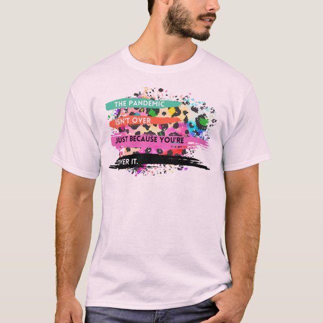 pandemin är inte över t shirt (Framsida)