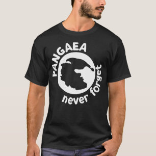 Pangaea Glöm aldrig att glömma Science Älskare T Shirt