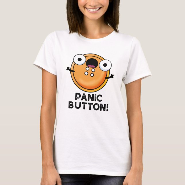 Panic Button Funny Sewing Pun T Shirt (Framsida)