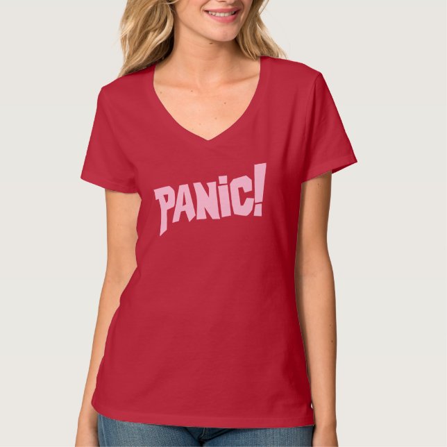 Panic! dam rosa text, grafisk slogan T T-shirt (Framsida)
