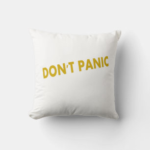 Panic Funny Quote Kudde