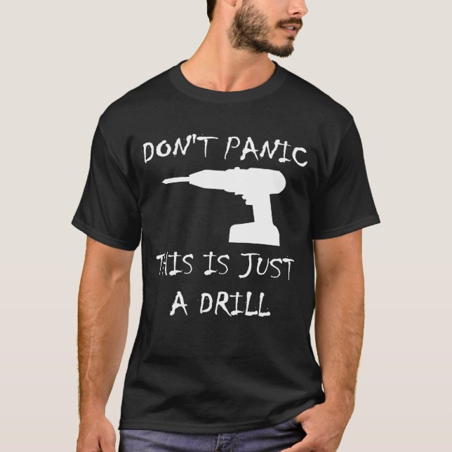 Panic här är bara en övning t shirt (Framsida)
