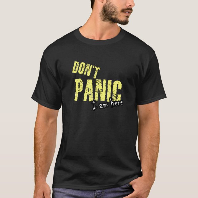 Panic, jag är här och säger t shirt (Framsida)