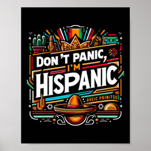 Panic.. Jag är Hispanic Funny Mexican Sombrero De Poster