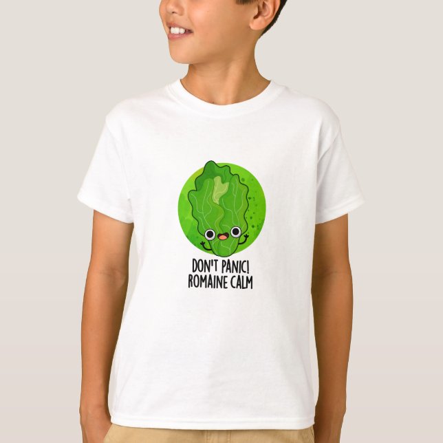 Panic Romaine Lugn Funny Veggie Pun T Shirt (Framsida)