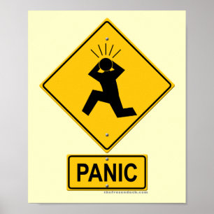 Panic Warning Sign Poster