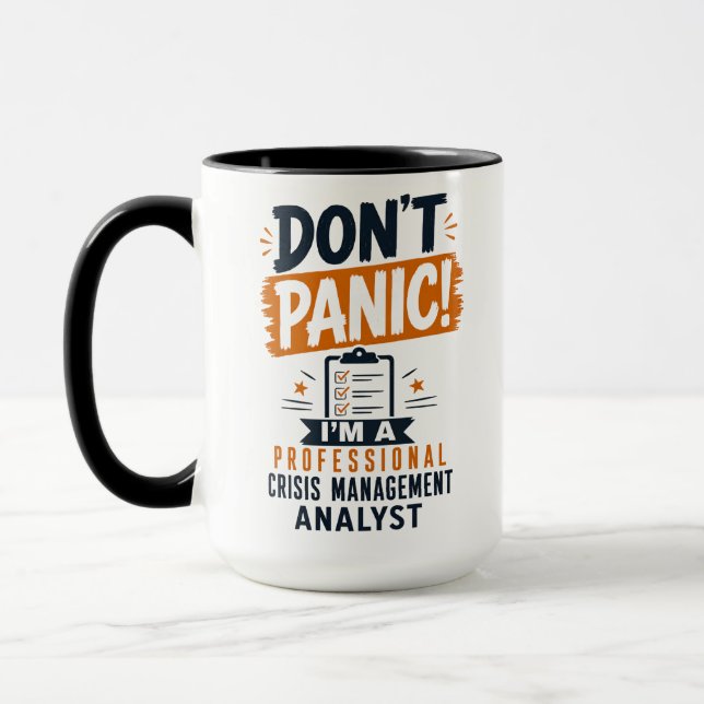 Panicera inte, jag är en krishanteringsanalytiker mugg (Vänster)
