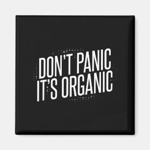 Panicla inte, det är ekologiskt  magnet