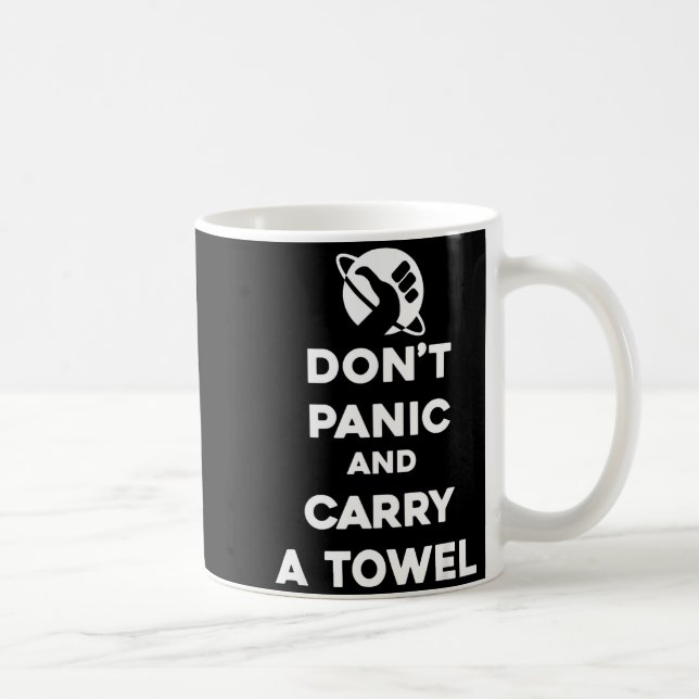 Panikera Inte Och Ta Med En Handduk - Handduksdage Kaffemugg (Höger)