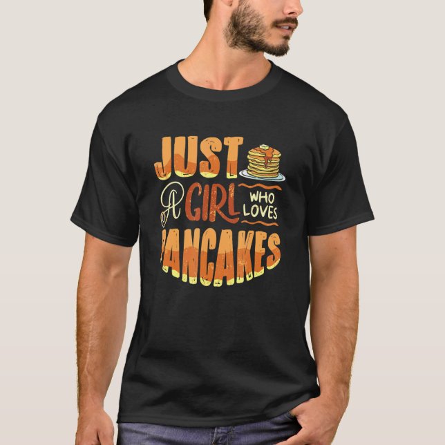 Pankecake Maker Breakfast är bara en flicka som Kä T Shirt (Framsida)