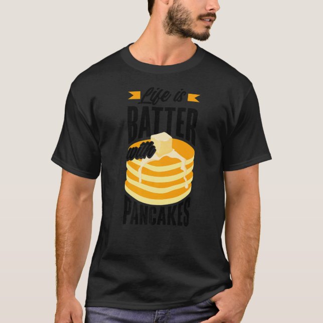 Pankecake Maker-frukost är en batterilivslängd med T Shirt (Framsida)