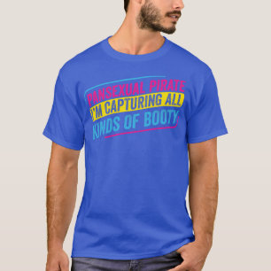 Pansexual Pirat Capturing all slags Booty Pan T Shirt