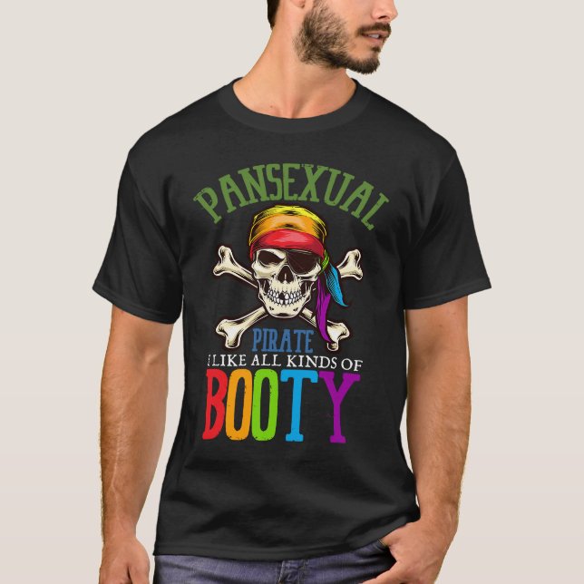 Pansexual Pirate Like All Kinds Of Booty Gay Lesbi T Shirt (Framsida)