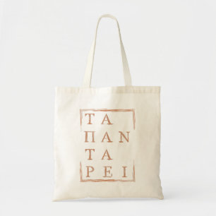 "Panta Rhei" All Flows Heraclitus Quote Tot Tygkasse