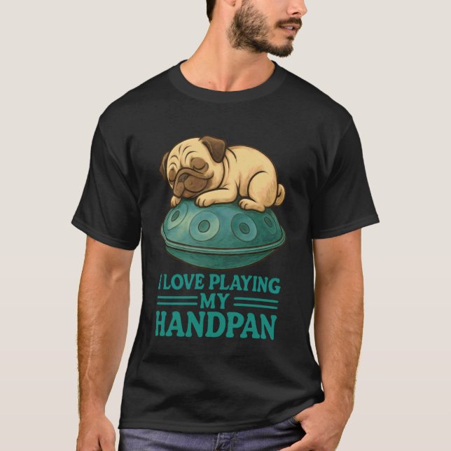 Pantam - Mops med handpan och ett meddelande 1 - F T Shirt (Framsida)