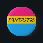 PANTASTIC knäppas Knapp<br><div class="desc">PANTASTIC över panoreraprideflagga!</div>
