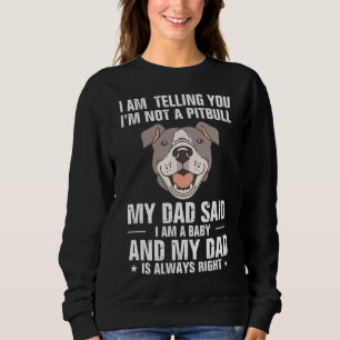 Pantbull citat från inte en pantbull pappa sade im t shirt