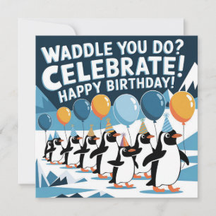 Pantguins design från födelsedagen - "Waddle you d
