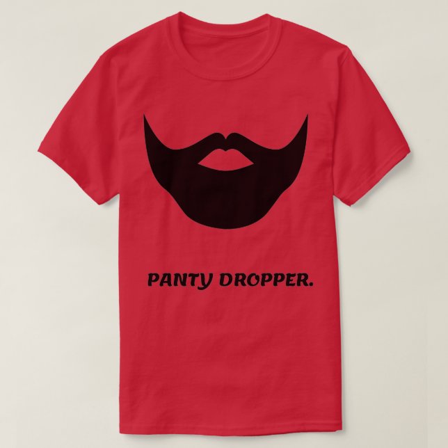 Panty Dropper Beard T Shirt (Design framsida)