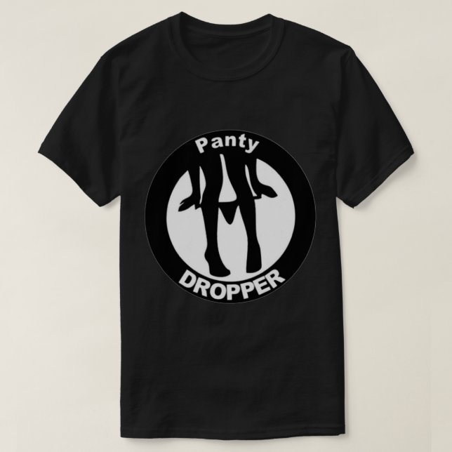Panty Dropper Sticker T Shirt (Design framsida)