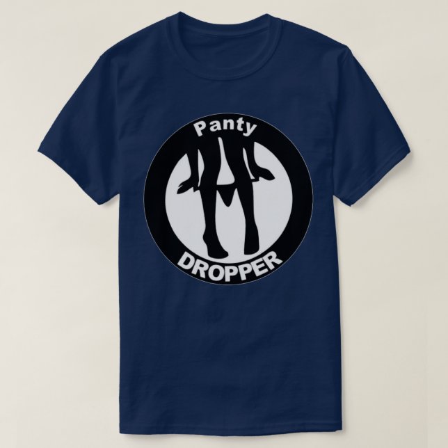 Panty Dropper T Shirt (Design framsida)
