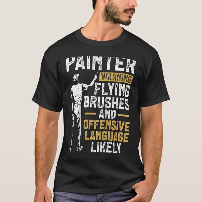 Paorator Painter-varning för husmålare - Flygande  T Shirt (Framsida)