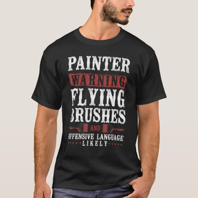 Paorator Painter-varning för husmålare - Flygande  T Shirt (Framsida)