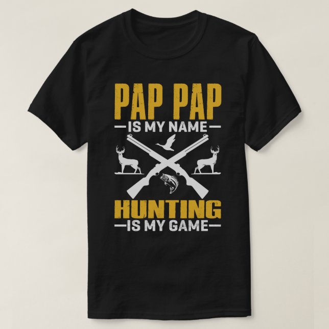 PAP PAP är min jakt på Namn är mitt spel T Shirt (Design framsida)