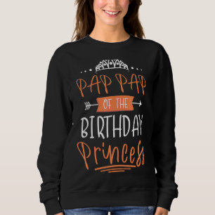 Pap Pap Pap of the Birthday Princess Party Krona B T Shirt