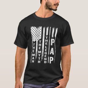 Pap the Man the Myth the Legend US Flagga T Shirt