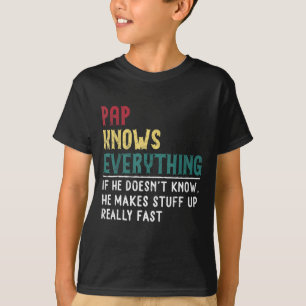 Pap vet allt Fars dag-gåva till morfar T Shirt