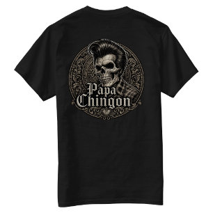 Papa Chingon T Shirt