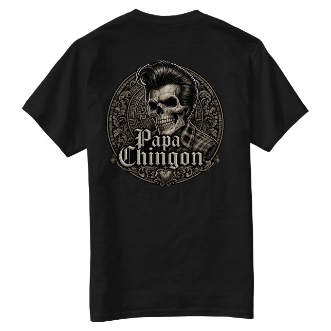 Papa Chingon T Shirt (Papa Chingon T-Shirt)