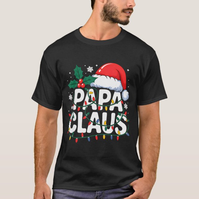 Papa Claus Christmas Lights Santa Family Matching  T Shirt (Framsida)
