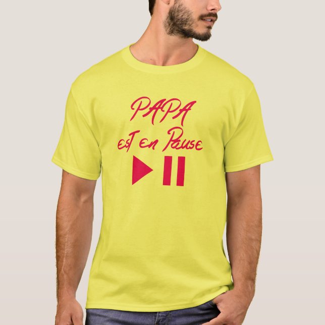 papa_est_en_pause_citation_bouton t shirt (Framsida)