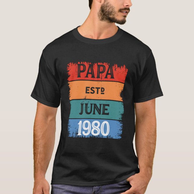 Papa Est June 1980 Proud Grandpa Best Dad Top Lege T Shirt (Framsida)