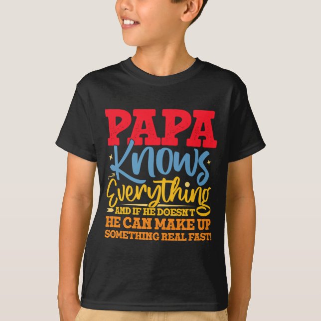 Papa Know Everything Fathers Day Cool Father Funny T Shirt (Framsida)