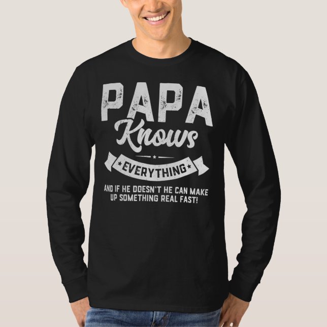 Papa Knows Everything 60th Gift Funny Father's T Shirt (Framsida)