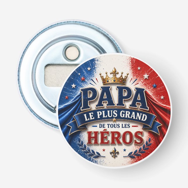 Papa, Le Plus Grand de Tous les Héros Flasköppnare (Framsidan)