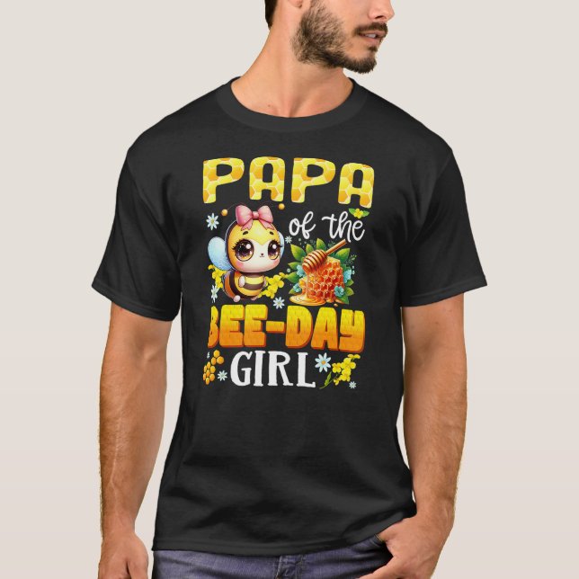 Papa Of The Bee Day Girl Birthday Party Bee Lover T Shirt (Framsida)