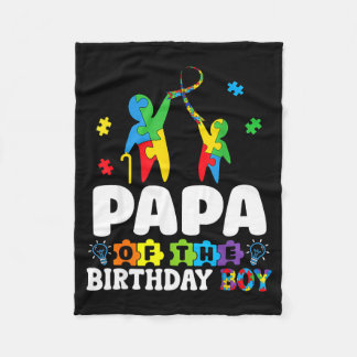 Papa Of The Birthday Boy Autism Awareness Support  Fleecefilt