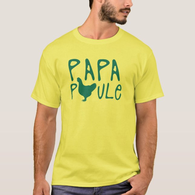 papa poule citation t shirt (Framsida)
