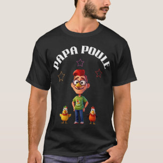 Papa poule t shirt